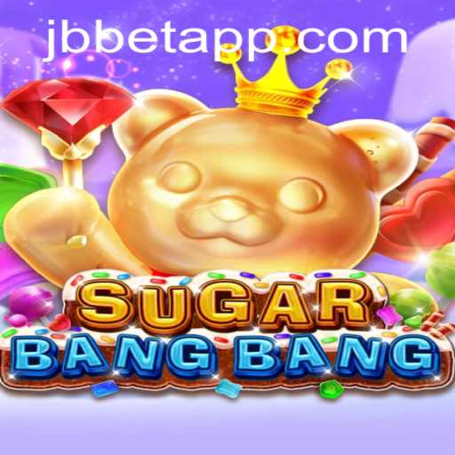 Discover the Thrill of SUGARBANGBANG at JB Casino